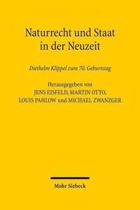 Cover image for Naturrecht und Staat in der Neuzeit: Diethelm Klippel zum 70. Geburtstag