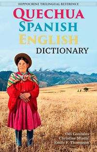 Cover image for Quechua-Spanish-English Dictionary: A Hippocrene Trilingual Reference