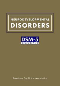 Cover image for Neurodevelopmental Disorders: DSM-5 (R) Selections