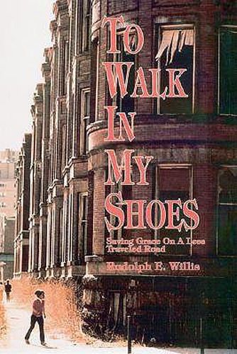 Cover image for To Walk in My Shoes: Saving Grace on a Less Traveled Road