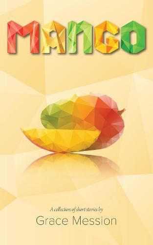 Cover image for Mango: A collection of short stories