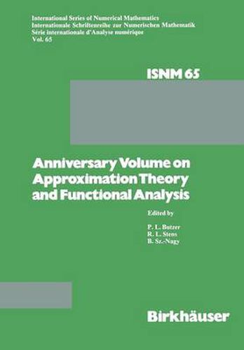 Anniversary Volume on Approximation Theory and Functional Analysis