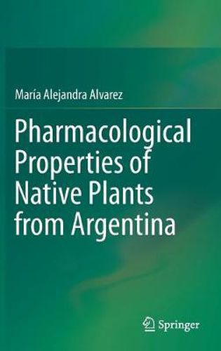 Cover image for Pharmacological Properties of Native Plants from Argentina