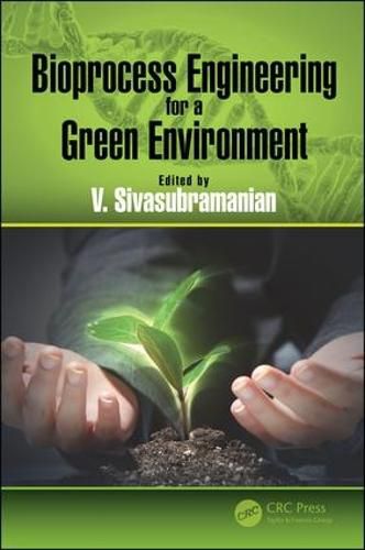 Cover image for Bioprocess Engineering for a Green Environment