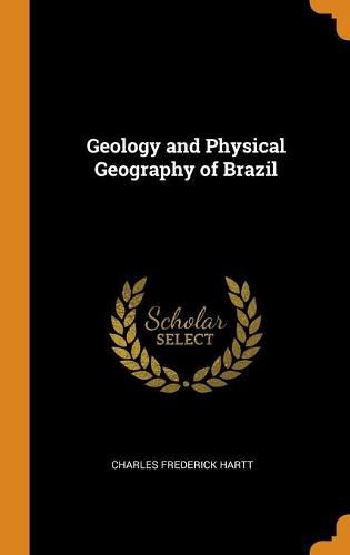 Geology and Physical Geography of Brazil