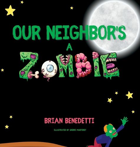 Cover image for Our Neighbor's a Zombie