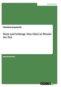 Cover image for Mann und Schlange. Eine Fabel im Wandel der Zeit