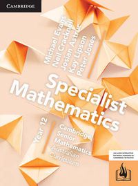 Cover image for Specialist Mathematics Year 12 for the Australian Curriculum