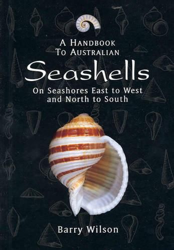 Cover image for A Handbook to Australian Seashells: On Seashores East to West and North to South