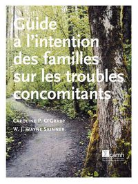 Cover image for Guide a L'intention Des Familles Sur Les Troubles Concomitants