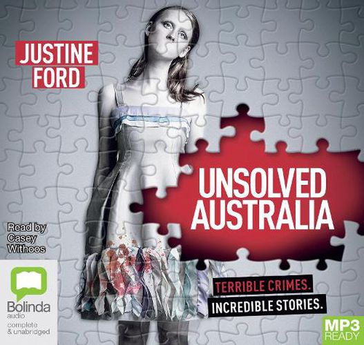 Cover image for Unsolved Australia: Terrible Crimes. Incredible Stories.