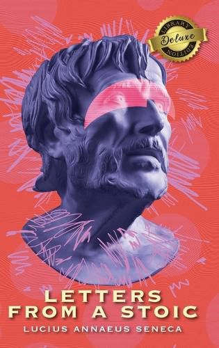 Cover image for Letters from a Stoic (Complete) (Deluxe Library Edition)