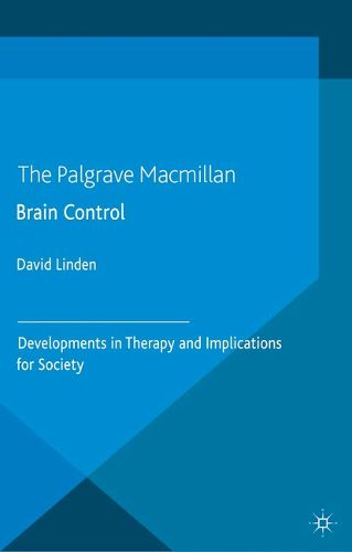 Cover image for Brain Control: Developments in Therapy and Implications for Society