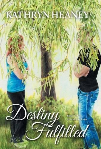 Cover image for Destiny Fulfilled: Book 3 of the Anandrian Series