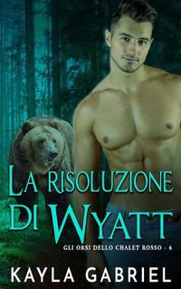 Cover image for La risoluzione di Wyatt