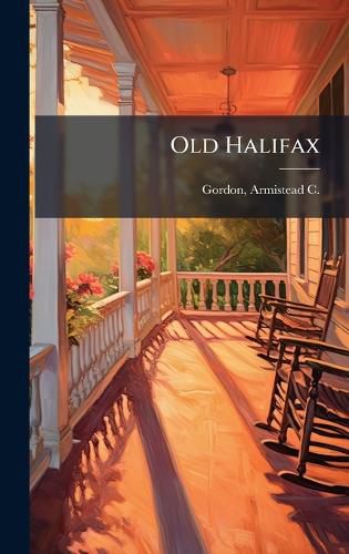 Cover image for Old Halifax