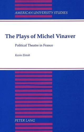 Cover image for The Plays of Michel Vinaver: Political Theatre in France