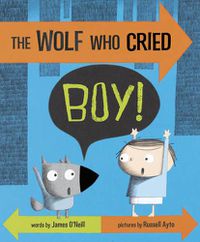 Cover image for The Wolf Who Cried Boy!