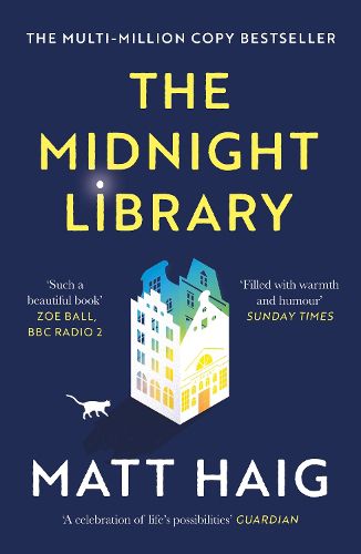 Cover image for The Midnight Library: The No.1 Sunday Times bestseller and worldwide phenomenon