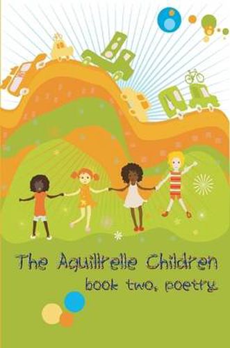 Cover image for The Aquillrelle Children, Book Two, Poetry