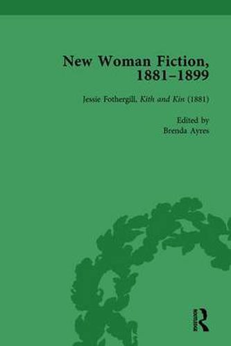 New Woman Fiction, 1881-1899, Part I Vol 1: Jessie Fothergill, Kith and Kin (1881)