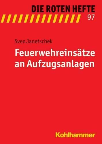 Cover image for Feuerwehreinsatze an Aufzugsanlagen