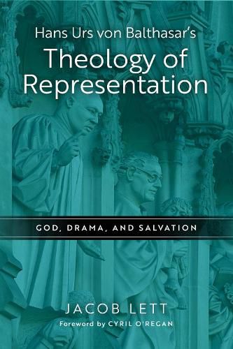 Cover image for Hans Urs Von Balthasar's Theology of Representation