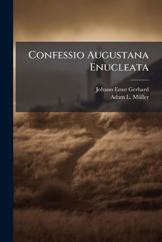 Cover image for Confessio Augustana Enucleata