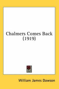 Cover image for Chalmers Comes Back (1919)