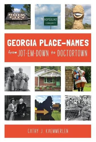 Cover image for Georgia Place-Names from Jot-Em-Down to Doctortown