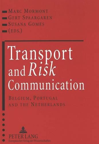 Cover image for Transport and Risk Communication: Belgium, Portugal and the Netherlands