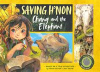 Cover image for Saving H'non: Chang and the Elephant