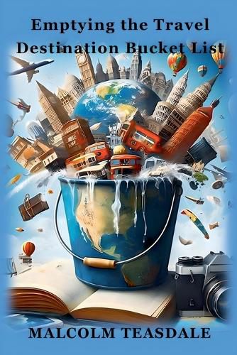 Cover image for Emptying the Travel Destination Bucket List