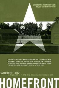 Cover image for Homefront: A Military City and the American Twentieth Century