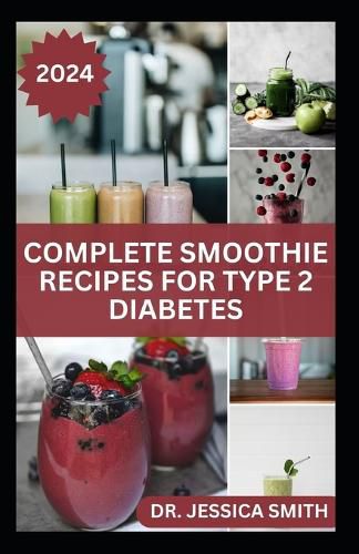 Complete Smoothie Recipes for Type 2 Diabetes