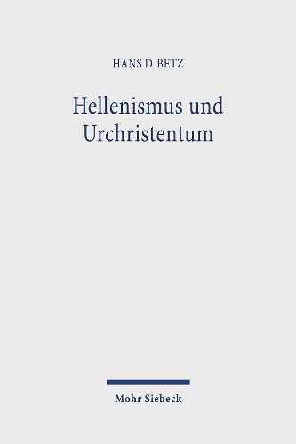 Cover image for Hellenismus und Urchristentum: Gesammelte Aufsatze I