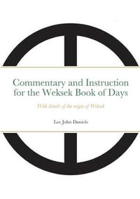 Cover image for Commentary and Instruction for the Weksek Book of Days