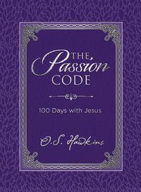 Cover image for The Passion Code: 100 Days with Jesus