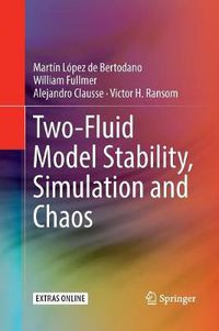 Cover image for Two-Fluid Model Stability, Simulation and Chaos