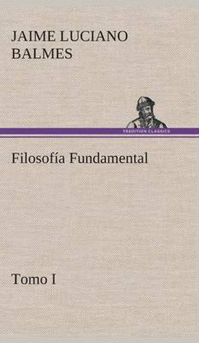 Cover image for Filosofia Fundamental, Tomo I