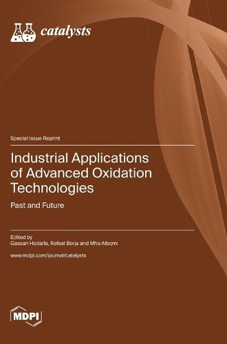 Cover image for Industrial Applications of Advanced Oxidation Technologies