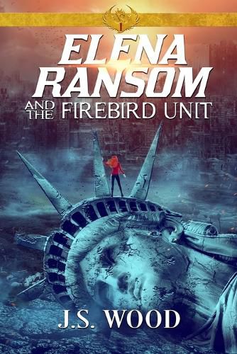 Cover image for Elena Ransom and the Firebird Unit