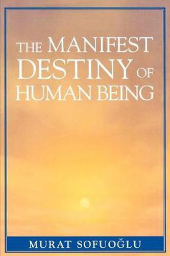 Cover image for The Manifest Destiny of Human Being