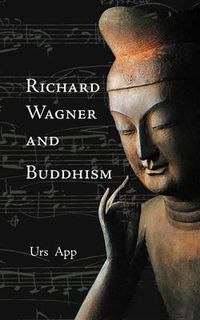 Cover image for Richard Wagner and Buddhism