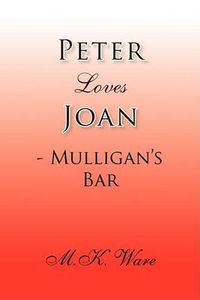 Cover image for Peter Loves Joan - Mulligan's Bar