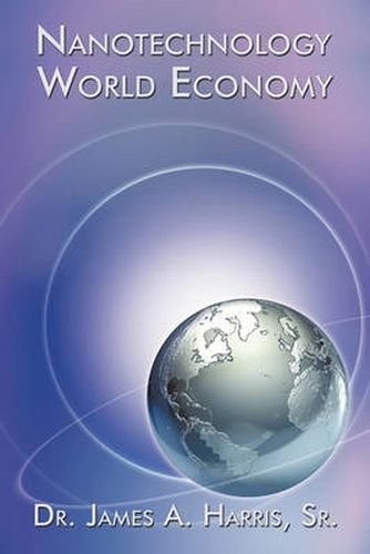 Cover image for Nanotechnology World Economy
