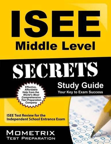 Cover image for ISEE Middle Level Secrets Study Guide: ISEE Test Review for the Independent School Entrance Exam