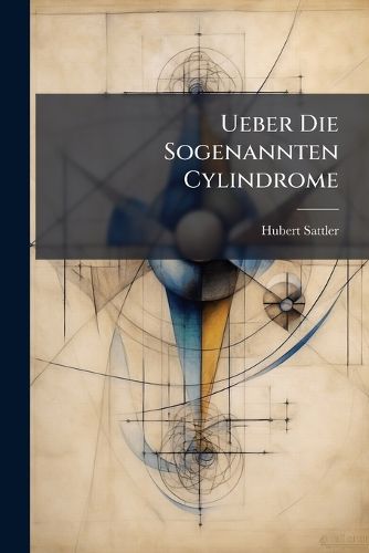 Cover image for Ueber Die Sogenannten Cylindrome