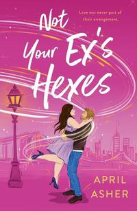Cover image for Not Your Ex's Hexes