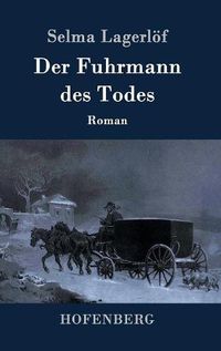 Cover image for Der Fuhrmann des Todes: Roman